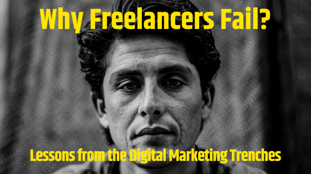 failed Freelance as a digital Marketer